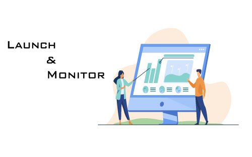 LAUNCH & MONITOR