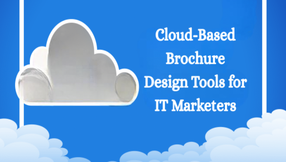 Cloud-Based Brochure Design Tools for IT Marketers. Hello InTech