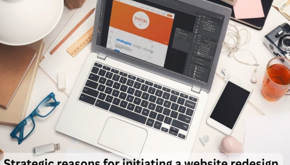 Establish the strategic reasons for initiating a website redesign Hello InTech
