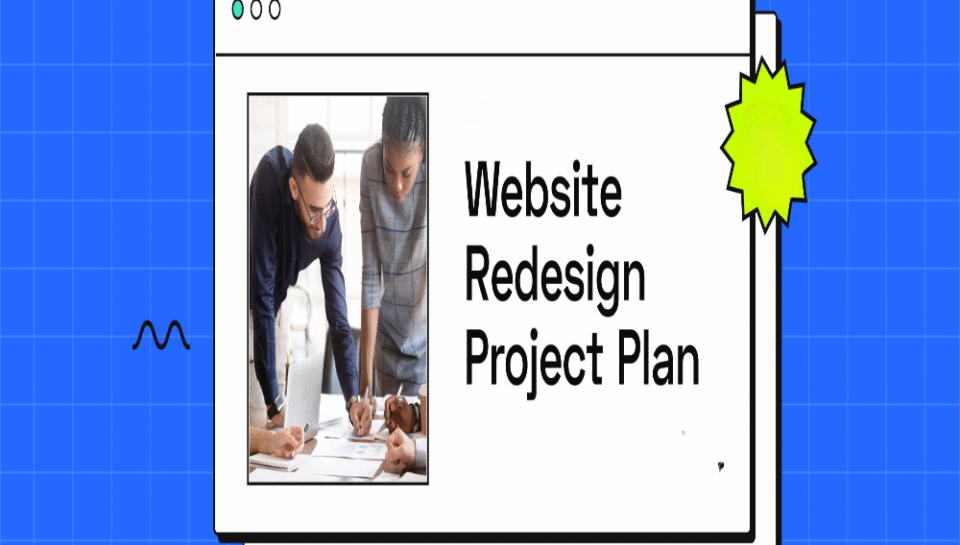 What should be included in a website redesign project plan? Hello InTech